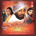 Sarhad Paar A New Dawn (2007) Mp3 Songs